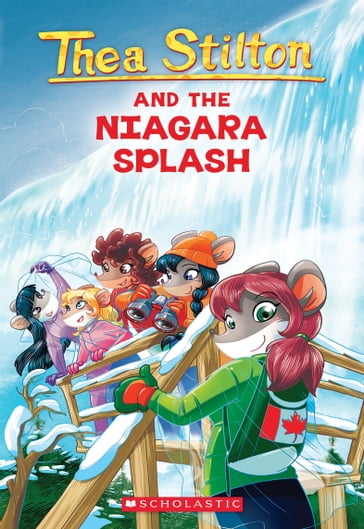 Thea Stilton and the Niagara Splash (Thea Stilton #27) - Thea Stilton