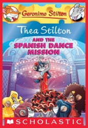 Thea Stilton and the Spanish Dance Mission
