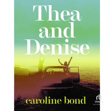 Thea and Denise - Caroline Bond