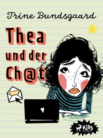 Thea und der Ch@t (Die Rosenmark-Schule, Band 1) - Trine Bundsgaard