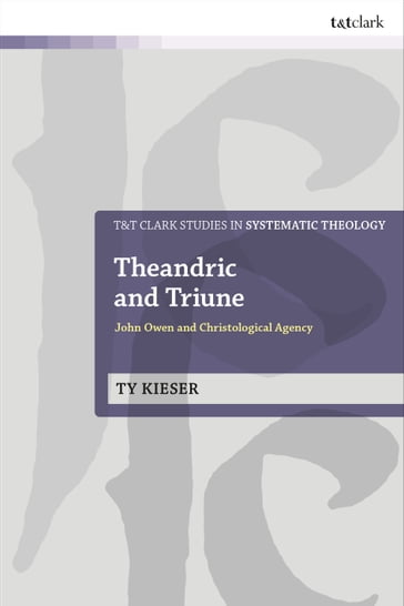 Theandric and Triune - Ty Kieser
