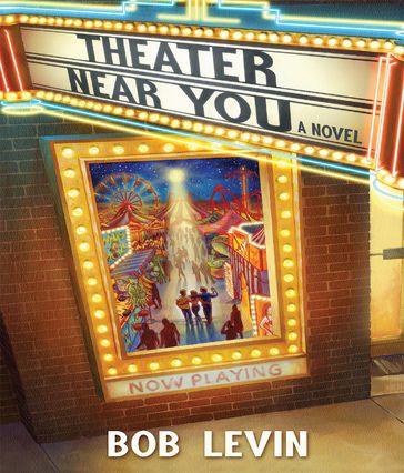 Theater Near You - Bob Levin
