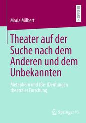 Theater auf der Suche nach dem Anderen und dem Unbekannten