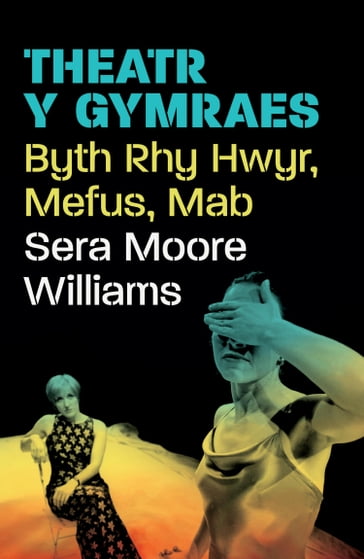 Theatr y Gymraes - Sera Moore Williams