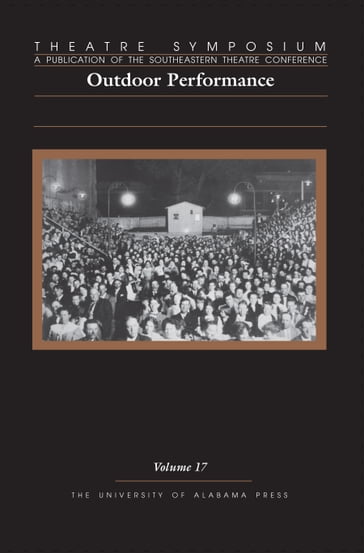 Theatre Symposium, Vol. 17 - Andrew Vorder Bruegge - Angela Sweigart Gallagher - Charlotte J. Headrick - Jane Barnette - Jeanmarie Higgins Williams - Landis K. Magnuson - Martha S. LoMonaco