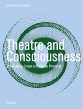 Theatre and Consciousness