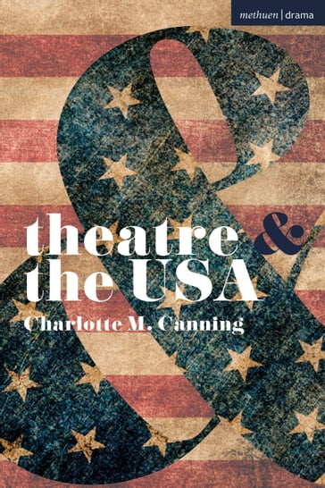 Theatre and the USA - Charlotte Canning