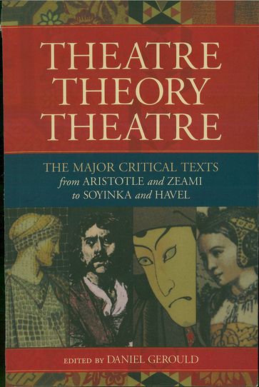 Theatre/Theory/Theatre - Daniel Gerould