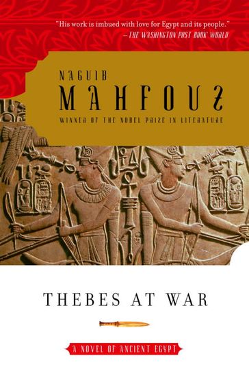 Thebes at War - Naguib Mahfouz