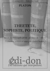 Théétète, Sophiste, Politique