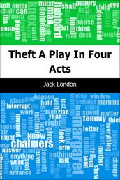 Theft: A Play In Four Acts