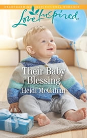 Their Baby Blessing (Mills & Boon Love Inspired)