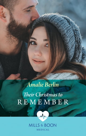 Their Christmas To Remember (Scottish Docs in New York, Book 1) (Mills & Boon Medical) - Amalie Berlin
