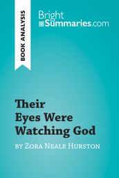 Their Eyes Were Watching God by Zora Neale Hurston (Book Analysis)
