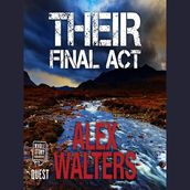 Their Final Act: a serial killer thriller