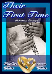 Their First Time (Christian Erotica)