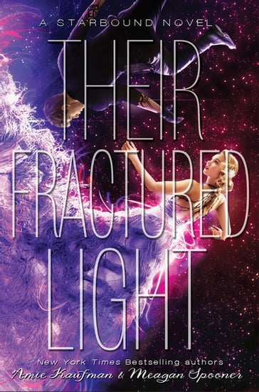 Their Fractured Light - Amie Kaufman - Meagan Spooner