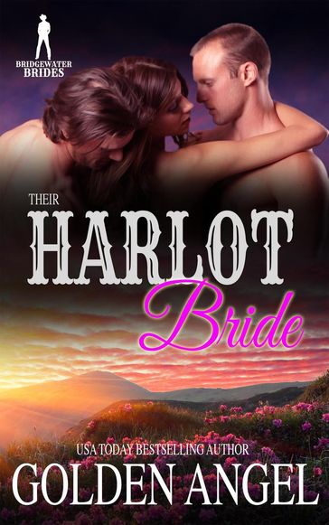 Their Harlot Bride - Bridgewater Brides - Golden Angel