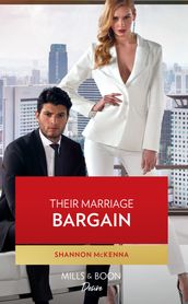 Their Marriage Bargain (Dynasties: Tech Tycoons, Book 1) (Mills & Boon Desire)