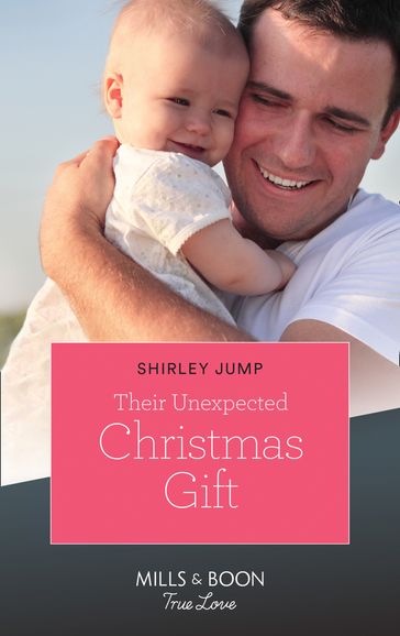 Their Unexpected Christmas Gift (The Stone Gap Inn, Book 3) (Mills & Boon True Love) - Shirley Jump