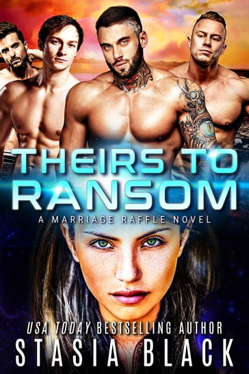 Theirs to Ransom - Stasia Black