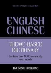 Theme-based dictionary British English-Chinese - 9000 words