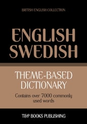 Theme-based dictionary British English-Swedish - 7000 words