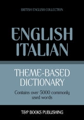 Theme-based dictionary British English-Italian - 5000 words