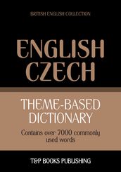 Theme-based dictionary British English-Czech - 7000 words