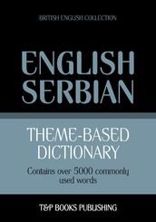 Theme-based dictionary British English-Serbian - 5000 words