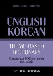 Theme-based dictionary British English-Korean - 9000 words