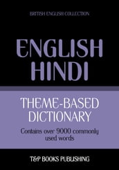 Theme-based dictionary British English-Hindi - 9000 words