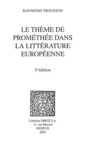 Le Thème de Prométhée dans la littérature européenne