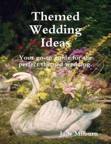 Themed Wedding Ideas - Jade Milburn