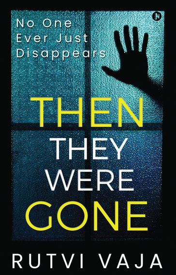 Then they were gone - RUTVI VAJA