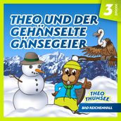 Theo und der gehänselte Gänsegeier