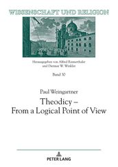Theodicy - From a Logical Point of View