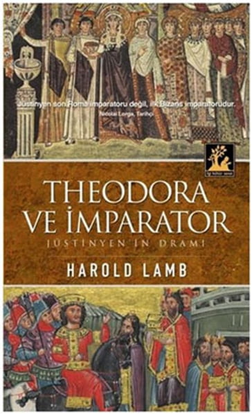 Theodora ve mparator - Harold Lamb