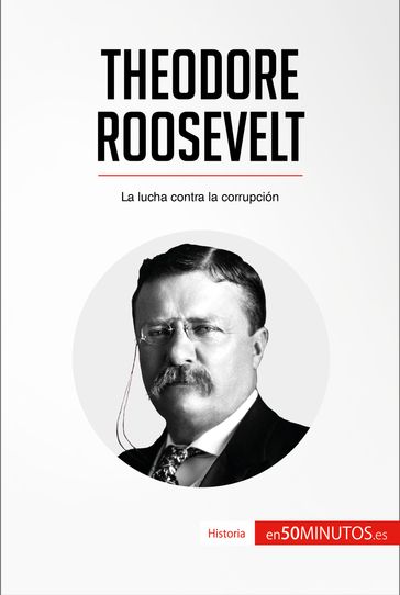 Theodore Roosevelt - 50Minutos