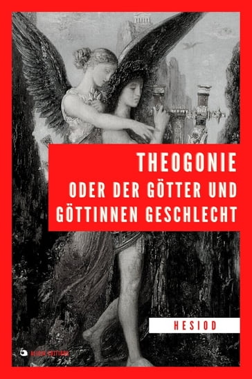 Theogonie oder der Götter und Göttinnen Geschlecht - Hesiod
