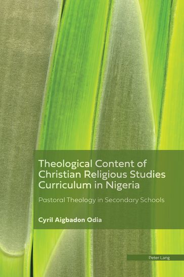 Theological Content of the Christian Religious Studies Curriculum in Nigeria - Cyril Aigbadon Odia