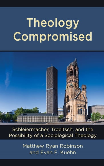 Theology Compromised - Matthew Ryan Robinson - Evan F. Kuehn