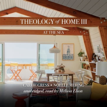 Theology of Home III - Ph.D. Carrie Gress - Noelle Mering
