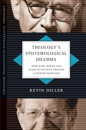 Theology s Epistemological Dilemma