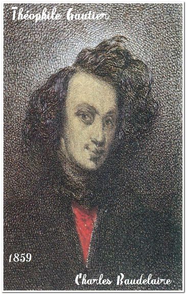 Théophile Gautier - Baudelaire Charles