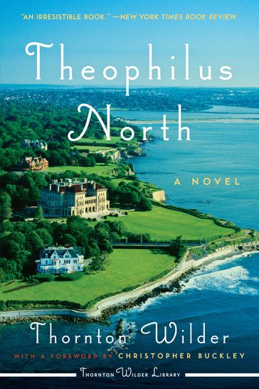 Theophilus North - Thornton Wilder