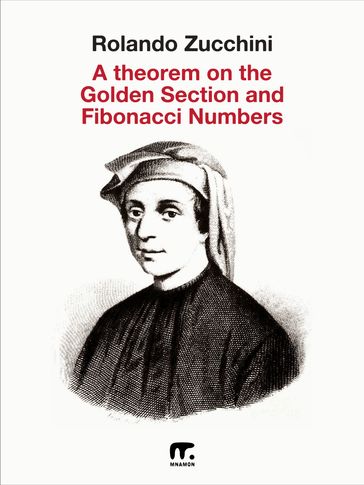 A Theorem on the Golden Section and Fibonacci Numbers - Rolando Zucchini