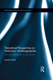 Theoretical Perspectives on Historians  Autobiographies