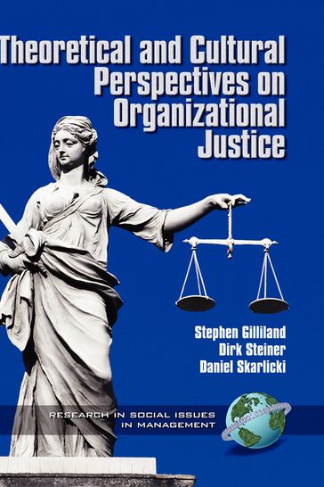 Theoretical and Cultural Perspectives on Organizational Justice - William B. Stanley