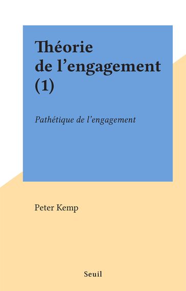 Théorie de l'engagement (1) - Peter Kemp